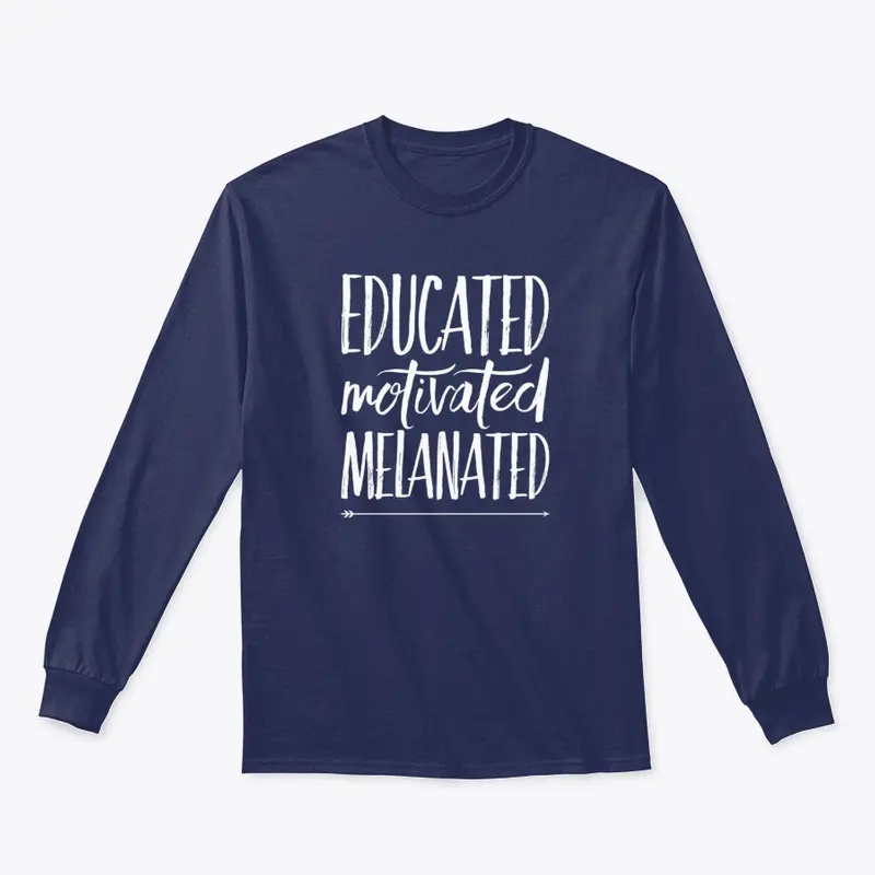 Educated Motivated Melanated